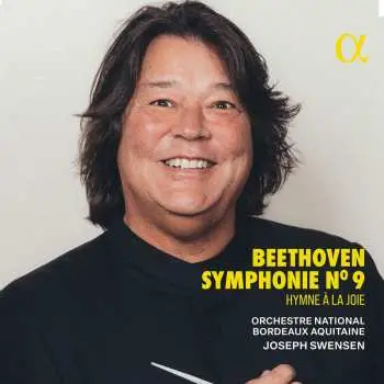 CD Joseph Swensen: Beethoven: Sym No. 9 Hymne A La Joie