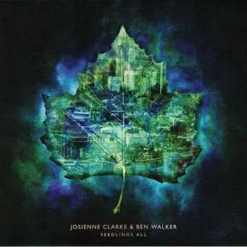 LP/CD Josienne Clarke And Ben Walker: Seedlings All LTD