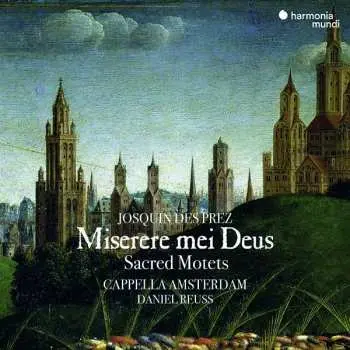 CD Josquin Des Prés: Miserere Mei Deus