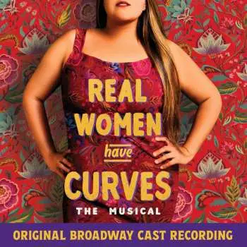 CD Joy & Benjamin Velez Huerta: Real Woman Have Curves: The Musical