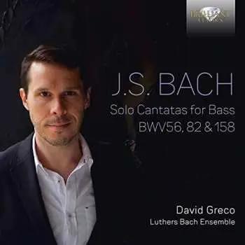 CD Johann Sebastian Bach: Solo Cantatas For Bass BWV56, 82 & 158