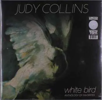 LP Judy Collins: White Bird : Anthology Of Favorites LTD | CLR