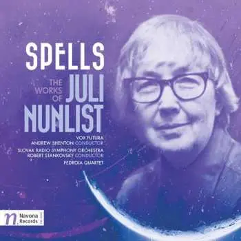 CD Juli Nunlist: Spells: The Works Of Juli Nunlist