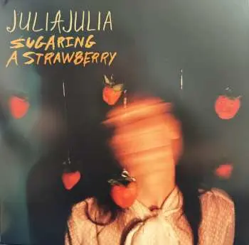LP Julia Julia: Sugaring A Strawberry CLR | LTD