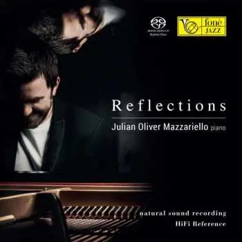 SACD Julian Oliver Mazzariello: Reflections