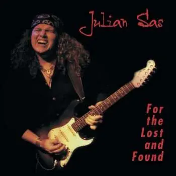 CD Julian Sas: For The Lost And Found