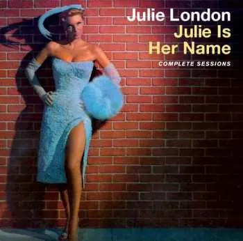 CD Julie London: Julie Is Her Name Complete Sessions LTD