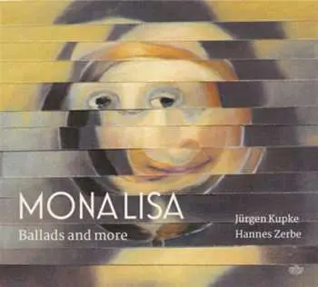 CD Jürgen Kupke: Monalisa - Ballads And More