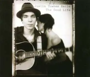CD Justin Townes Earle: The Good Life