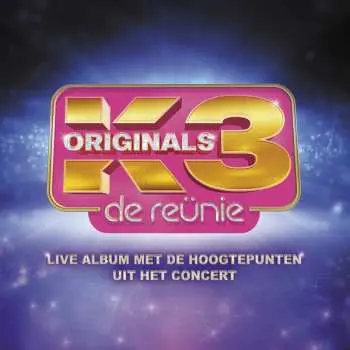 LP K3: K3 Originals De Reünie Live: Live Album Met De Hoogtepunten Van Het Concert LTD