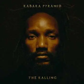 CD Kabaka Pyramid: The Kalling