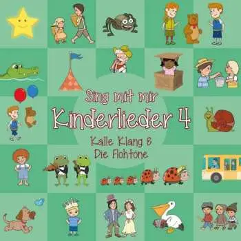 CD Kalle Klang & Die Flohtöne: Sing Mit Mir Kinderlieder 4