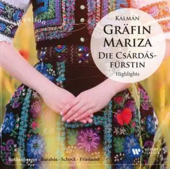 CD Rudolf / Anneliese Rothenberger Schock: Kalman: Grafin Mariza & Die Csardasfurstin - Highlights