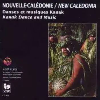 CD Kanak: Nouvelle-Calédonie: Danses Et Musiques Kanak / New Caledonia: Kanak Dance And Music