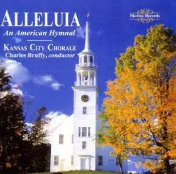 CD Kansas City Chorale: Alleluia: An Anerican Hymnal