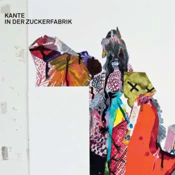 CD Kante: In der Zuckerfabrik - Theatermusik