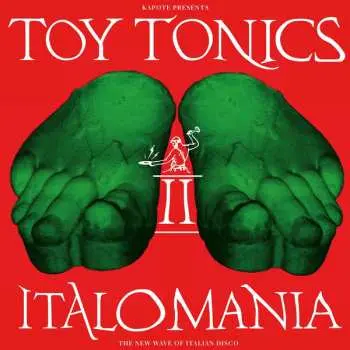 2LP Kapote: Italomania II (The New Wave Of Italian Disco)