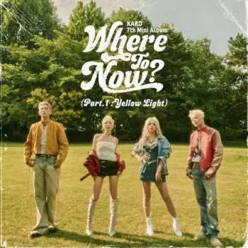 Kard: Where To Now? (Part.1 : Yellow Light) - Kard