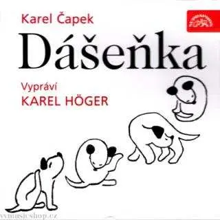 Karel Höger – Čapek: Dášeňka CD
