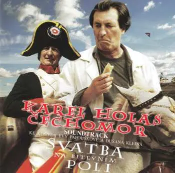 CD Karel Holas: Svatba Na Bitevním Poli