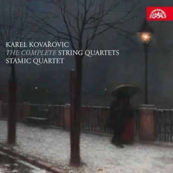 CD Karel Kovařovic: The Complete String Quartets