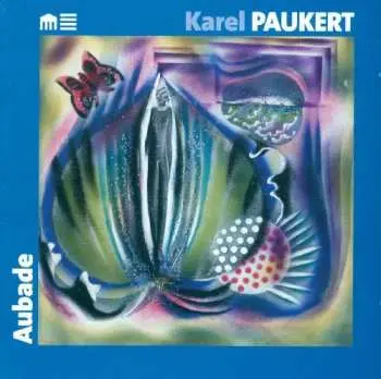 CD Karel Paukert: Aubade: Organ Music By Ohio Composers