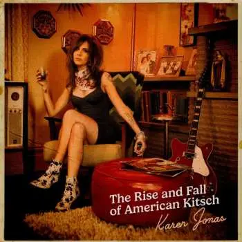 LP Karen Jonas: The Rise And Fall Of American Kitsch