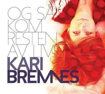 LP Kari Bremnes: Og Så Kom Resten Av Livet