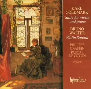 CD Karl Goldmark: Suite For Violin And Piano / Violin Sonata