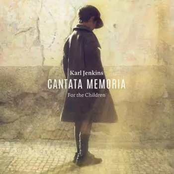 CD Karl Jenkins: Cantata Memoria For The Children