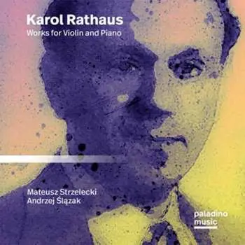 CD Karol Rathaus: Kammermusik Für Violine