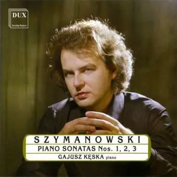 2CD Karol Szymanowski: Klaviersonaten Nr.1-3