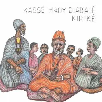 CD Kassé Mady Diabaté: Kiriké