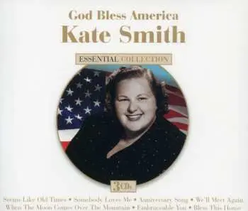 3CD Kate Smith: God Bless America - Essential Collection