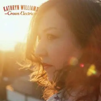 LP Kathryn Williams: Crown Electric