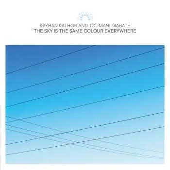 2LP Kayhan Kalhor: The Sky Is The Same Colour Everywhere