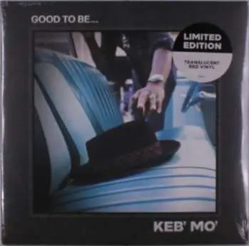 LP Keb' Mo': Good To Be... LTD | CLR