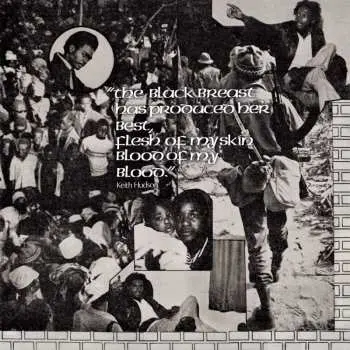 CD Keith Hudson: The Black Breast Has Produced Her Best, Flesh Of My Skin Blood Of My Blood