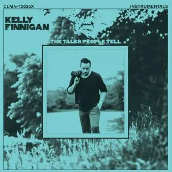 LP Kelly Finnigan: The Tales People Tell (Instrumentals) LTD | NUM | CLR