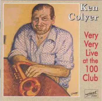 CD Ken Colyer: Very Very Live At The 100 Club