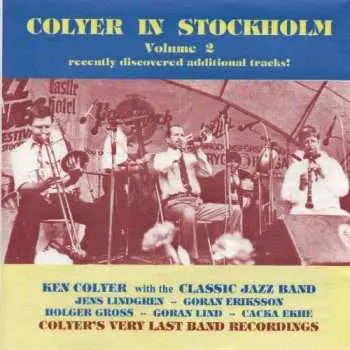 CD Ken Colyer: Colyer In Stockholm - Volume 2
