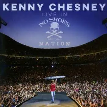 2CD Kenny Chesney: Live In No Shoes Nation
