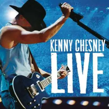 CD Kenny Chesney: Live: Live Those Songs Again