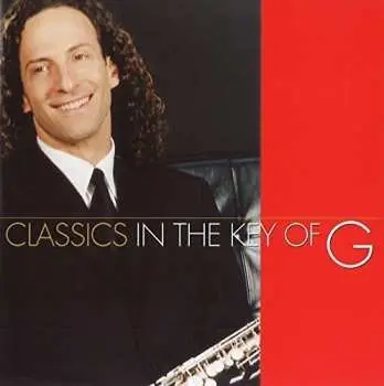 CD Kenny G: Classics In The Key Of G LTD