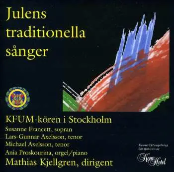 CD KFUM-Kören: Julens Traditionella Sänger