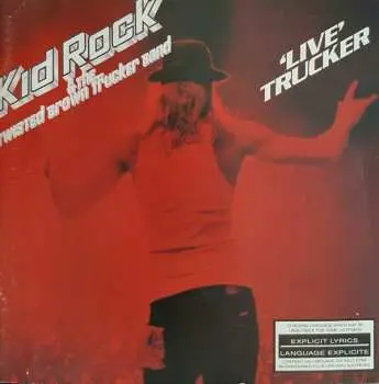 CD Kid Rock: 'Live' Trucker