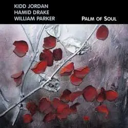 CD Kidd Jordan: Palm Of Soul