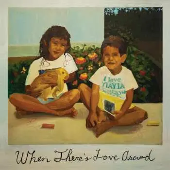 2LP Kiefer Shackelford: When There's Love Around