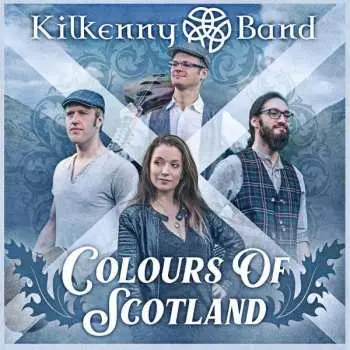 CD Kilkenny Band: Colours Of Scotland DIGI