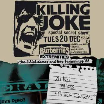 LP Killing Joke: Extremities, The Albini Demos And Live Beginnings '88